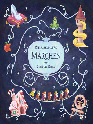 cover image of Die schönsten Märchen der Gebrüder Grimm